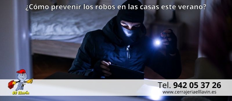 Cómo prevenir robos en casas este verano en Santander desde Cerrajería El Llavín