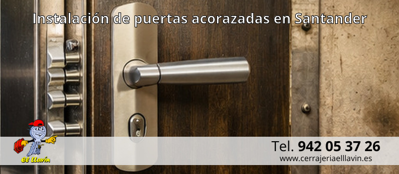 Instalación de puertas acorazadas en Santander