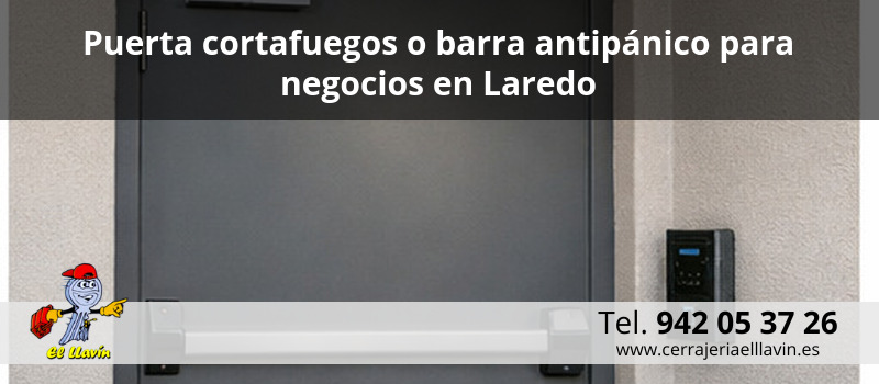 Puerta cortafuegos o barra antipánico para negocios en Laredo